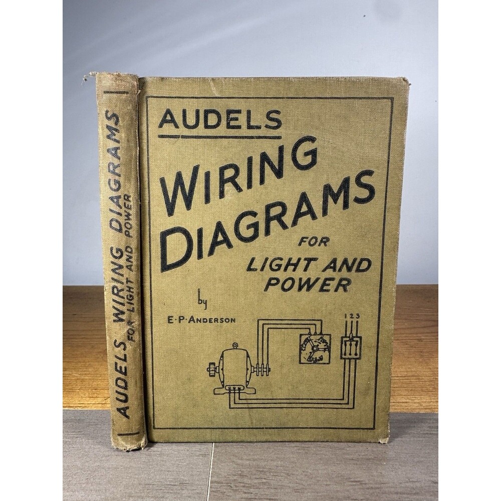 Audels Wiring Diagrams for Light and Power E.P. Anderson - Vintage Electric Book